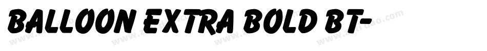 Balloon Extra Bold BT字体转换
